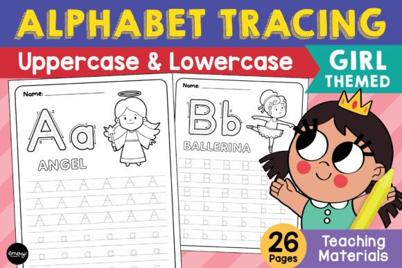 Alphabet Tracing Worksheets: A Girl Theme for Early Learning